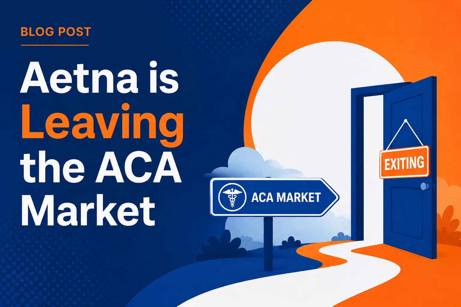 Aetna is leaving the ACA Market