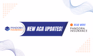 New 2026 Important ACA Changes- Pandora Insurance