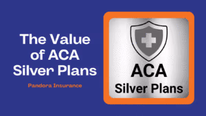 Value of ACA Silver Plans - Pandora Insurance