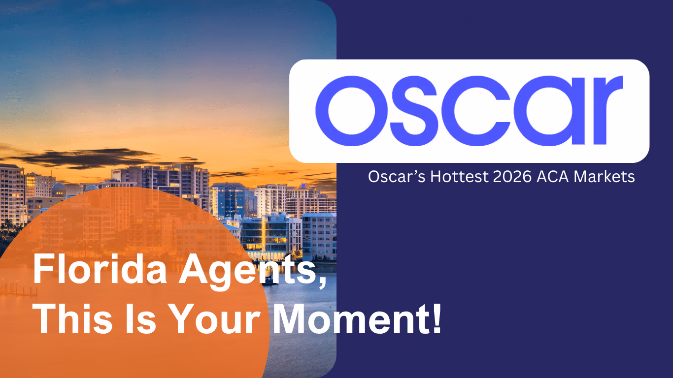 Oscar’s Hottest 2026 ACA Markets — Florida Agents